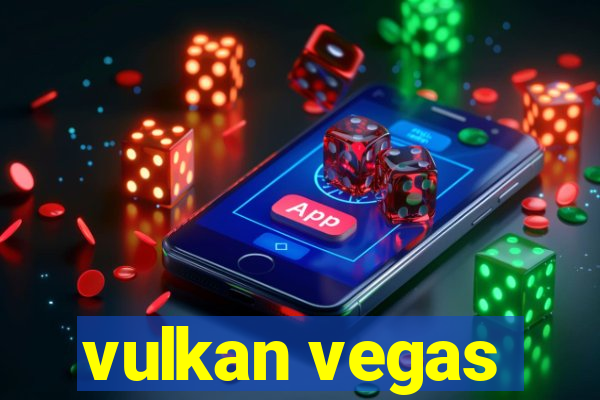 vulkan vegas