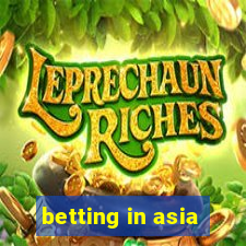 betting in asia