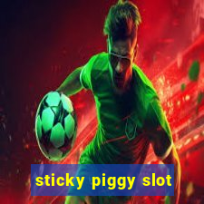 sticky piggy slot