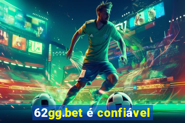 62gg.bet é confiável