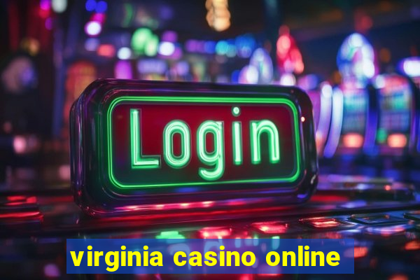 virginia casino online