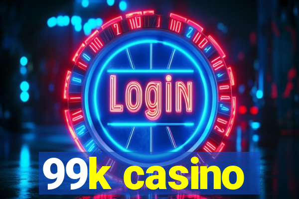 99k casino