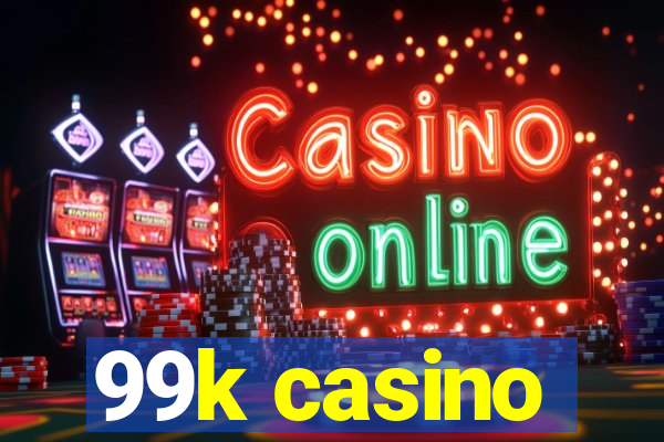 99k casino