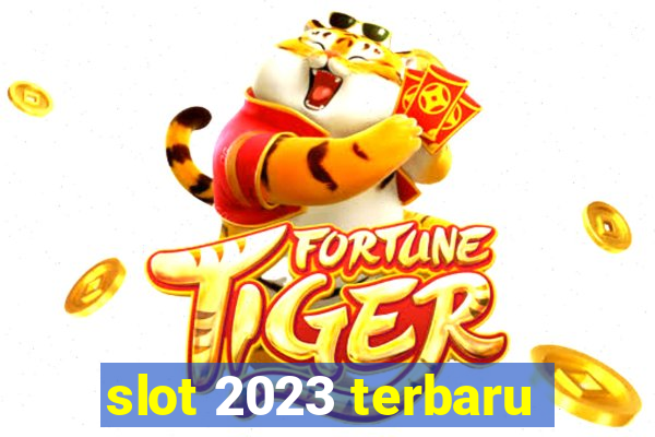 slot 2023 terbaru