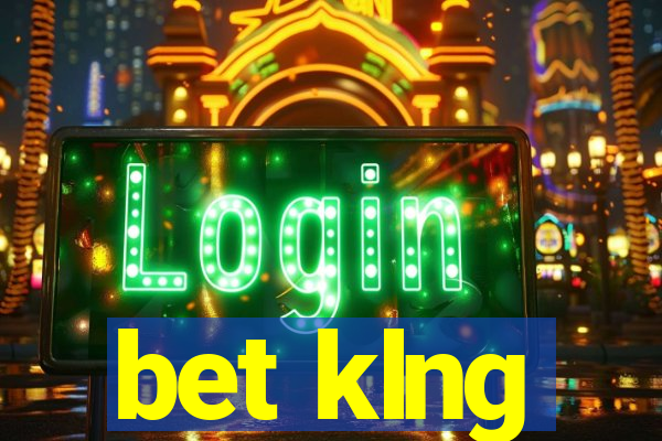 bet klng