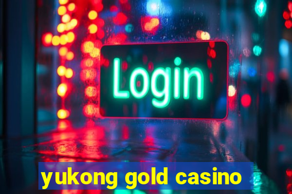 yukong gold casino