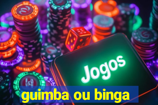 guimba ou binga