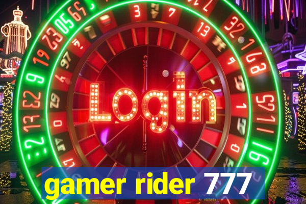 gamer rider 777