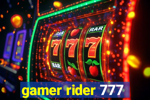 gamer rider 777