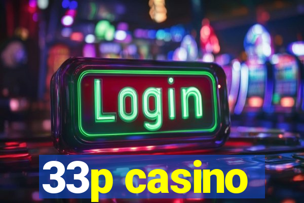 33p casino