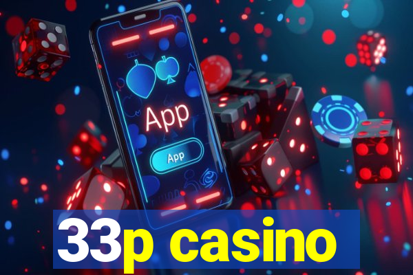 33p casino