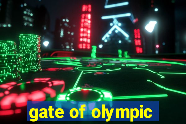 gate of olympic