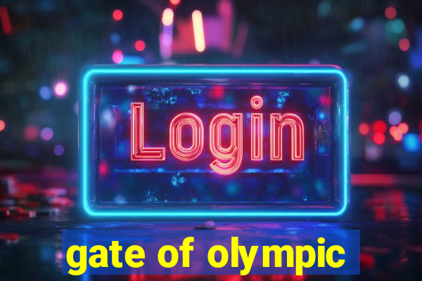 gate of olympic