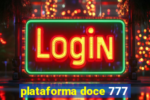 plataforma doce 777