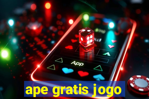 ape gratis jogo