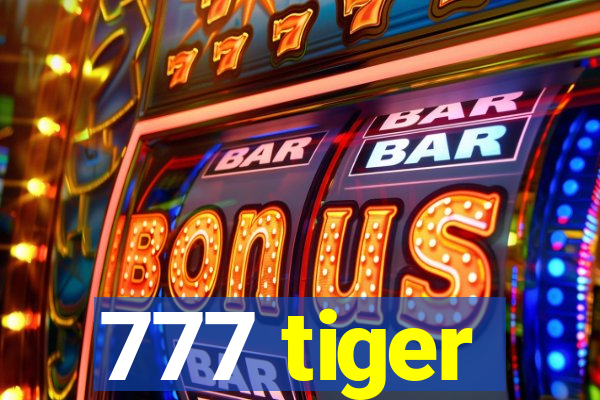 777 tiger