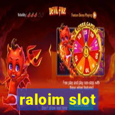 raloim slot