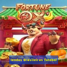 lendas brasileiras futebol