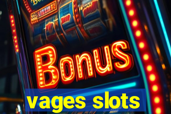 vages slots