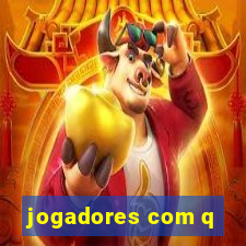 jogadores com q