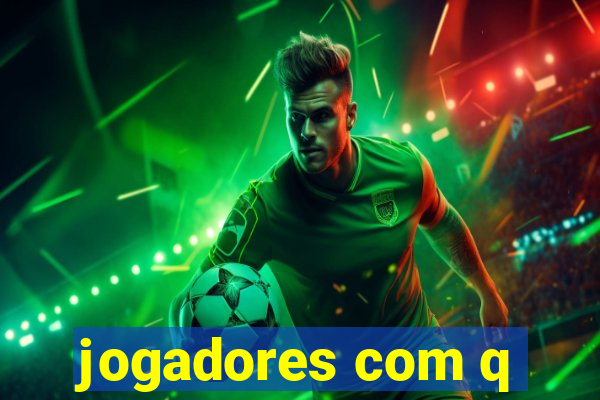 jogadores com q