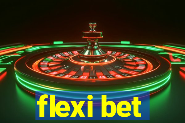 flexi bet