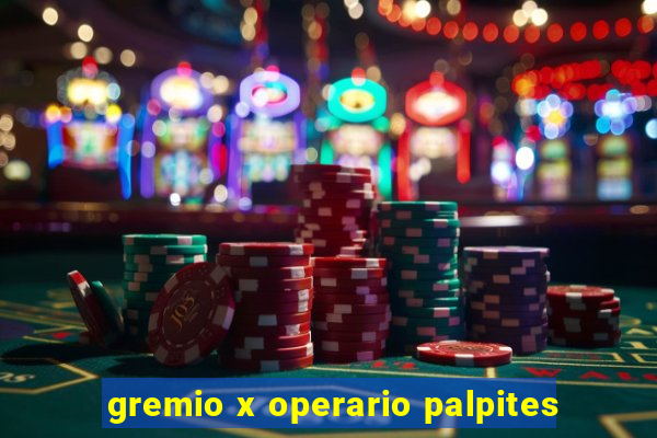 gremio x operario palpites