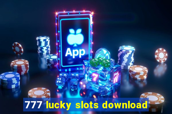 777 lucky slots download