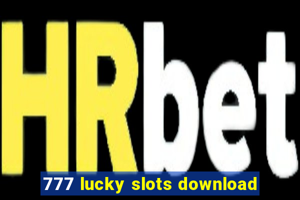 777 lucky slots download