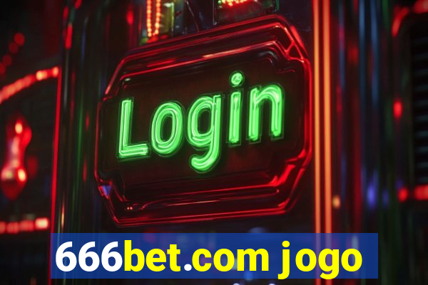 666bet.com jogo