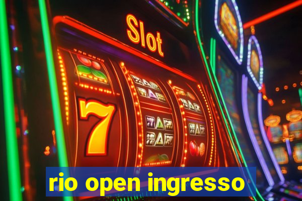 rio open ingresso