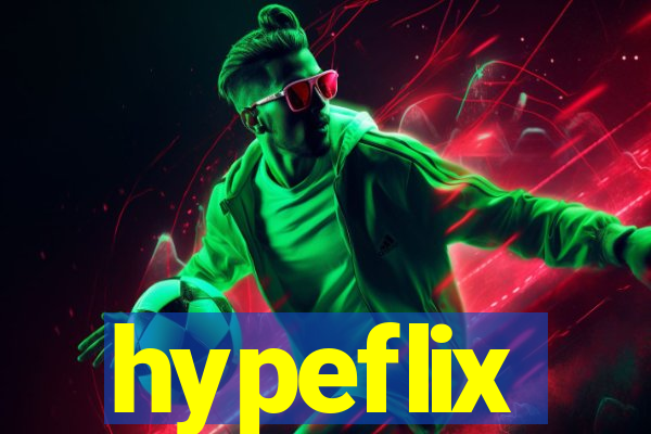 hypeflix