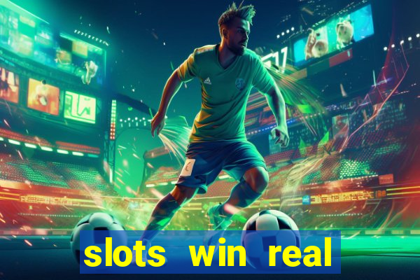 slots win real money no deposit