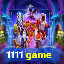 1111 game