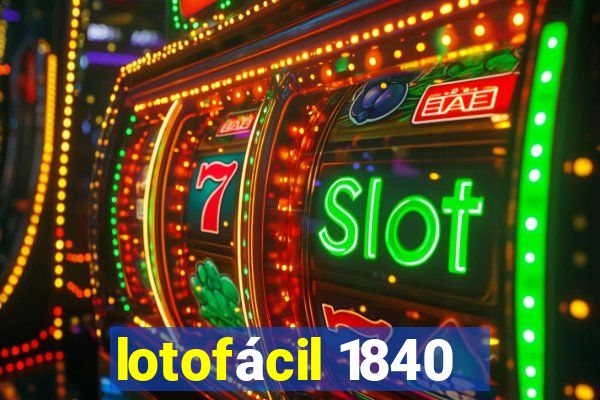 lotofácil 1840