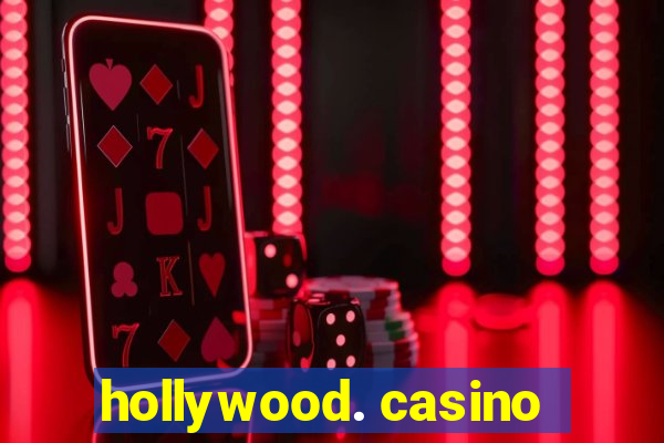 hollywood. casino