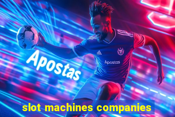 slot machines companies