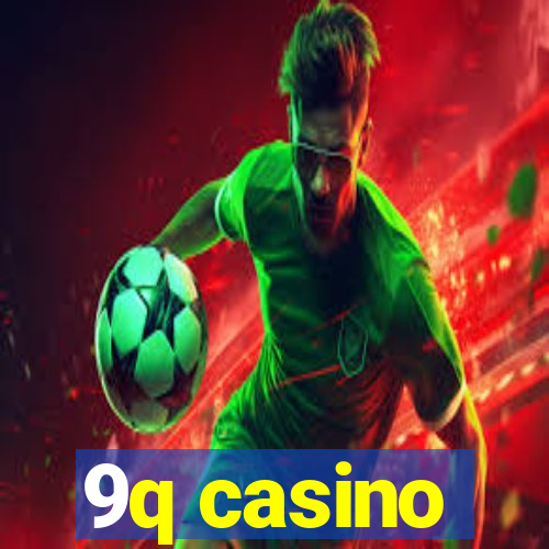 9q casino