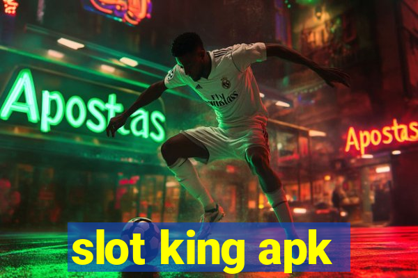 slot king apk