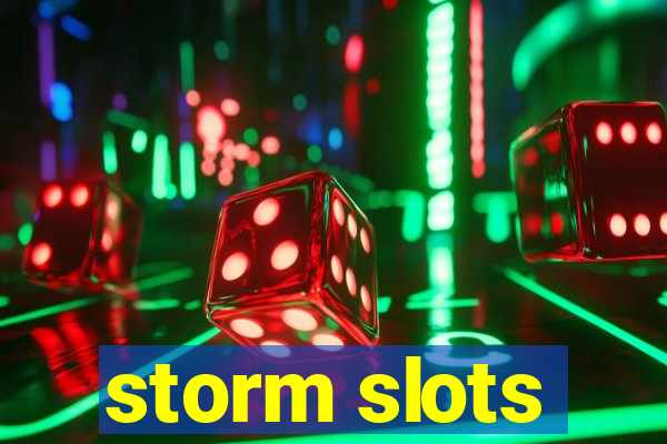 storm slots