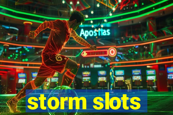 storm slots