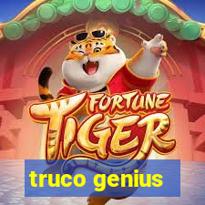 truco genius