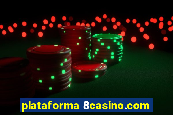 plataforma 8casino.com