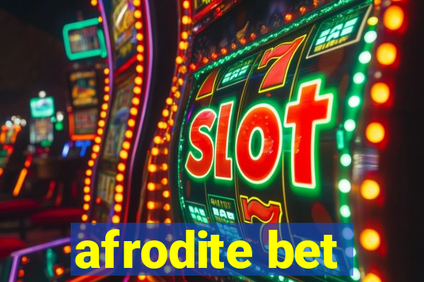 afrodite bet