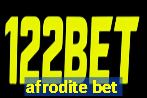 afrodite bet