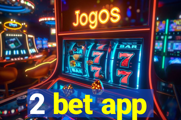 2 bet app