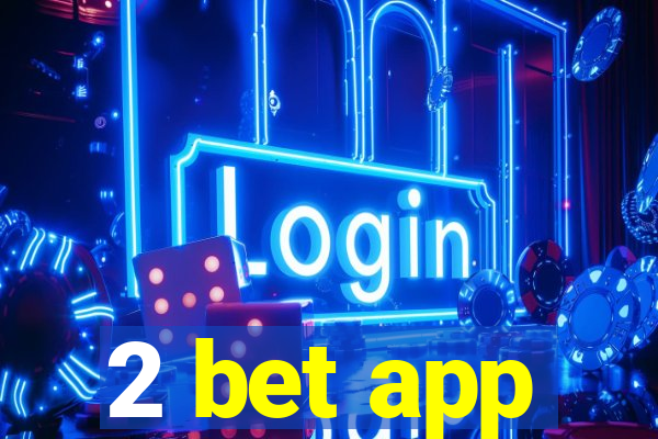 2 bet app