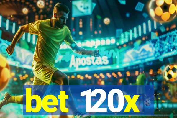 bet 120x