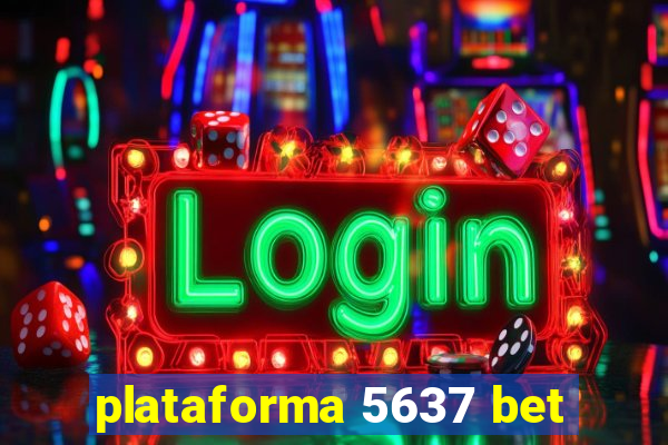 plataforma 5637 bet