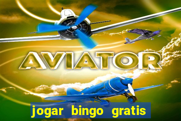 jogar bingo gratis no lotoplay